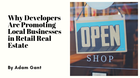Why Developers Are Promoting Local Businesses in Retail Real Estate